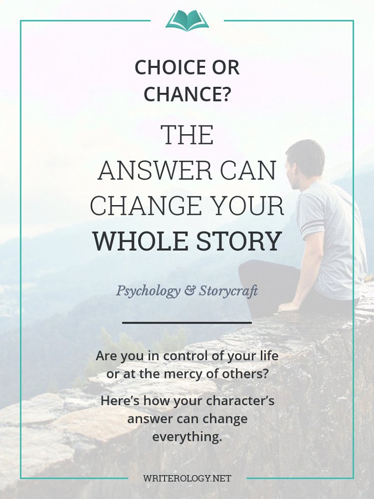 Choice or chance—which do your characters blame for what happens to them? The answer could very well change their whole stories. | Writerology.net