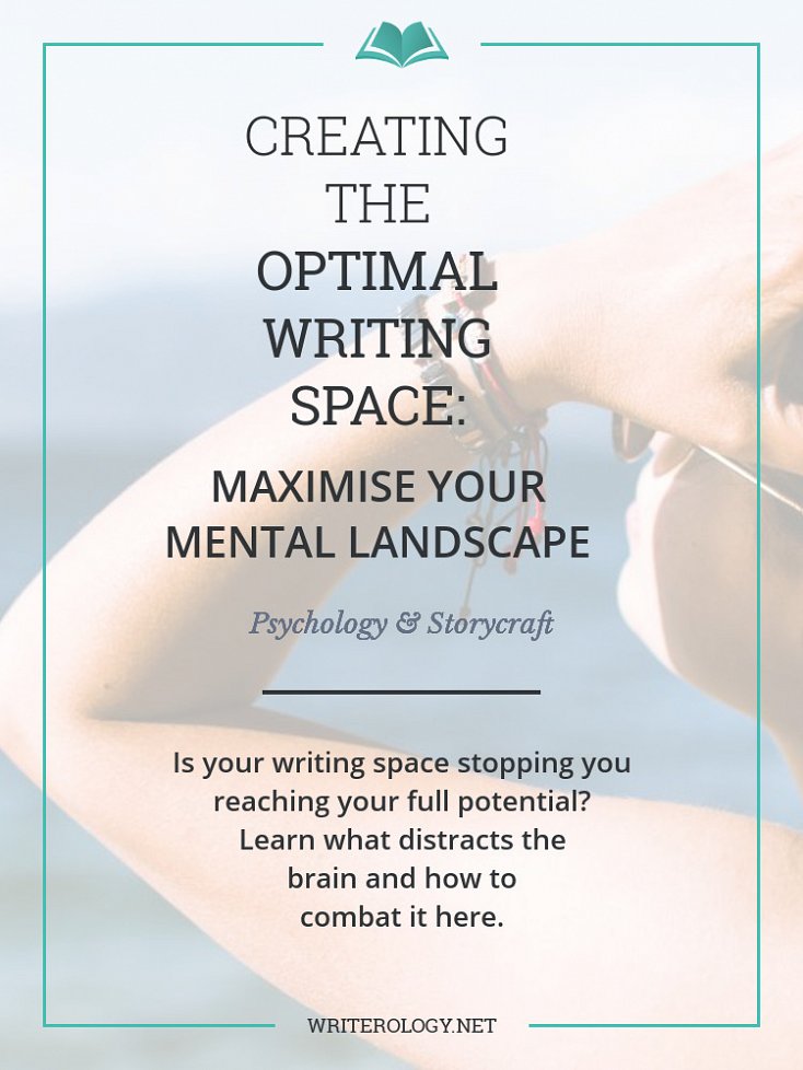 Is your mental writing space stopping you reaching your writing potential? Learn what distracts the brain and how to combat it. | Writerology.net