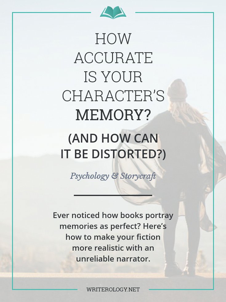Memories are imperfect things. Easily distorted, manipulated and lost, they make us—and our characters—prone to unreliable reporting of events. | Writerology.net